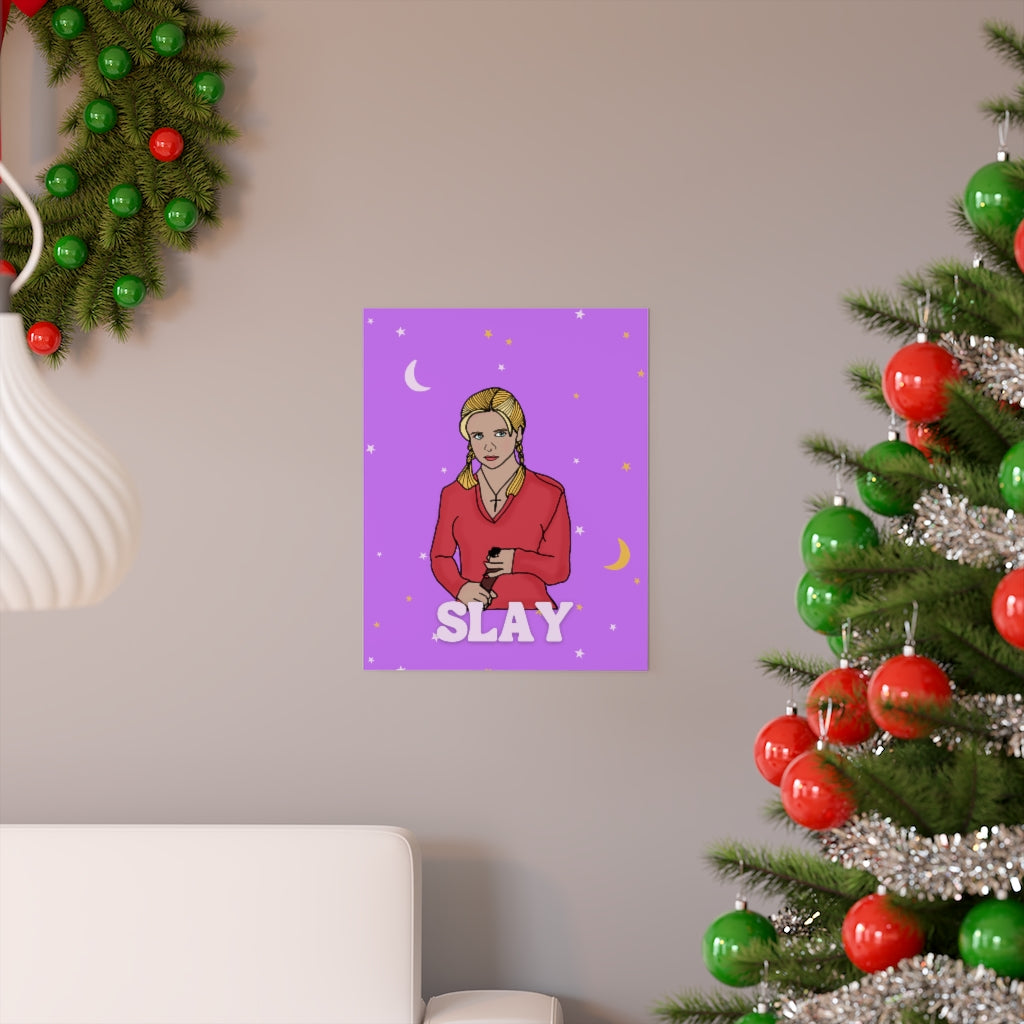 "Slay" Poster/ Archival Print