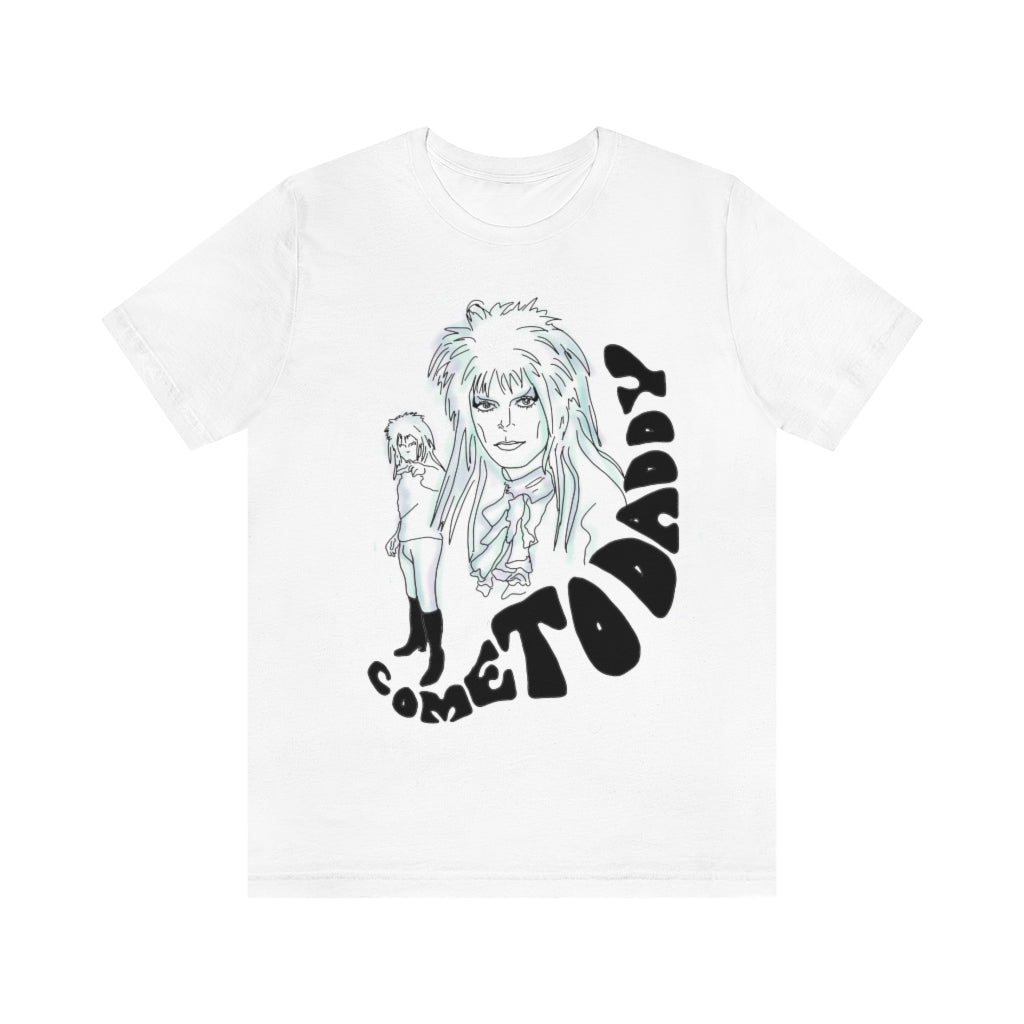 "Come to Daddy" Labyrinth Vintage Style Unisex Tshirt