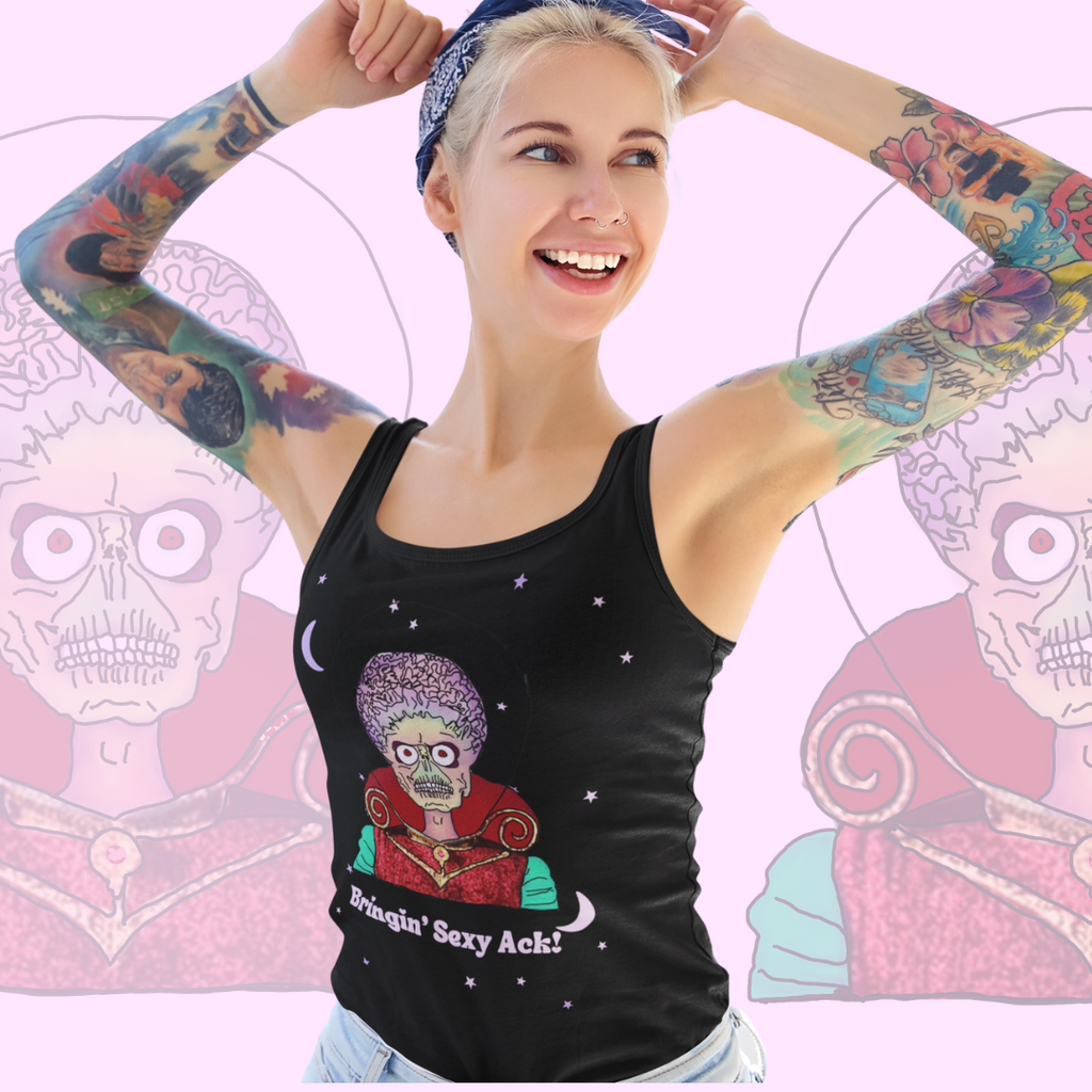 Mars Attacks "Bringin' Sexy Ack"  Racerback Tank